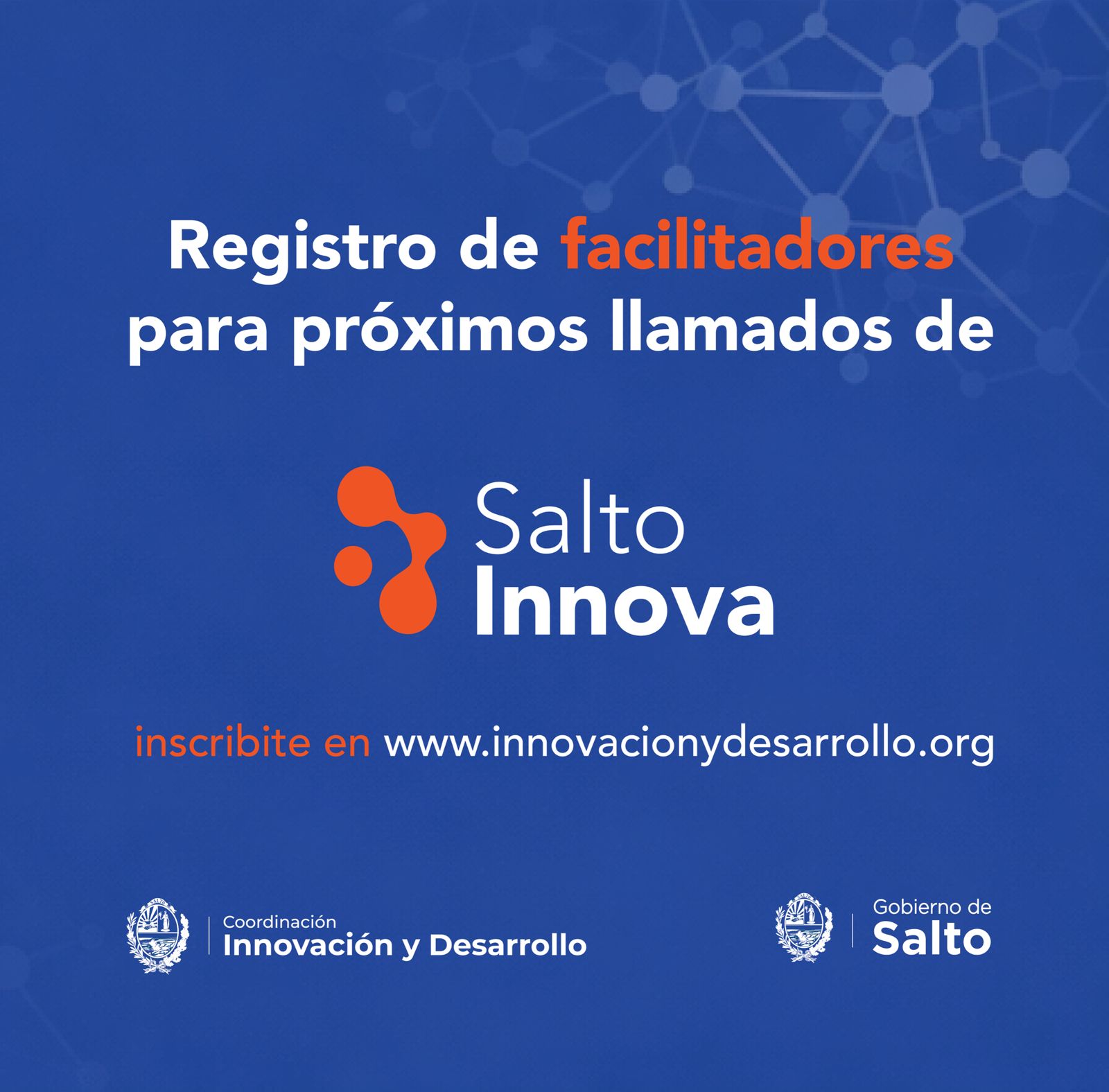 Innovación y Desarrollo del Gobierno de Salto abre el registro de facilitadores para Salto Innova Innovación y Desarrollo del Gobierno de Salto abre el registro de facilitadores para Salto Innova