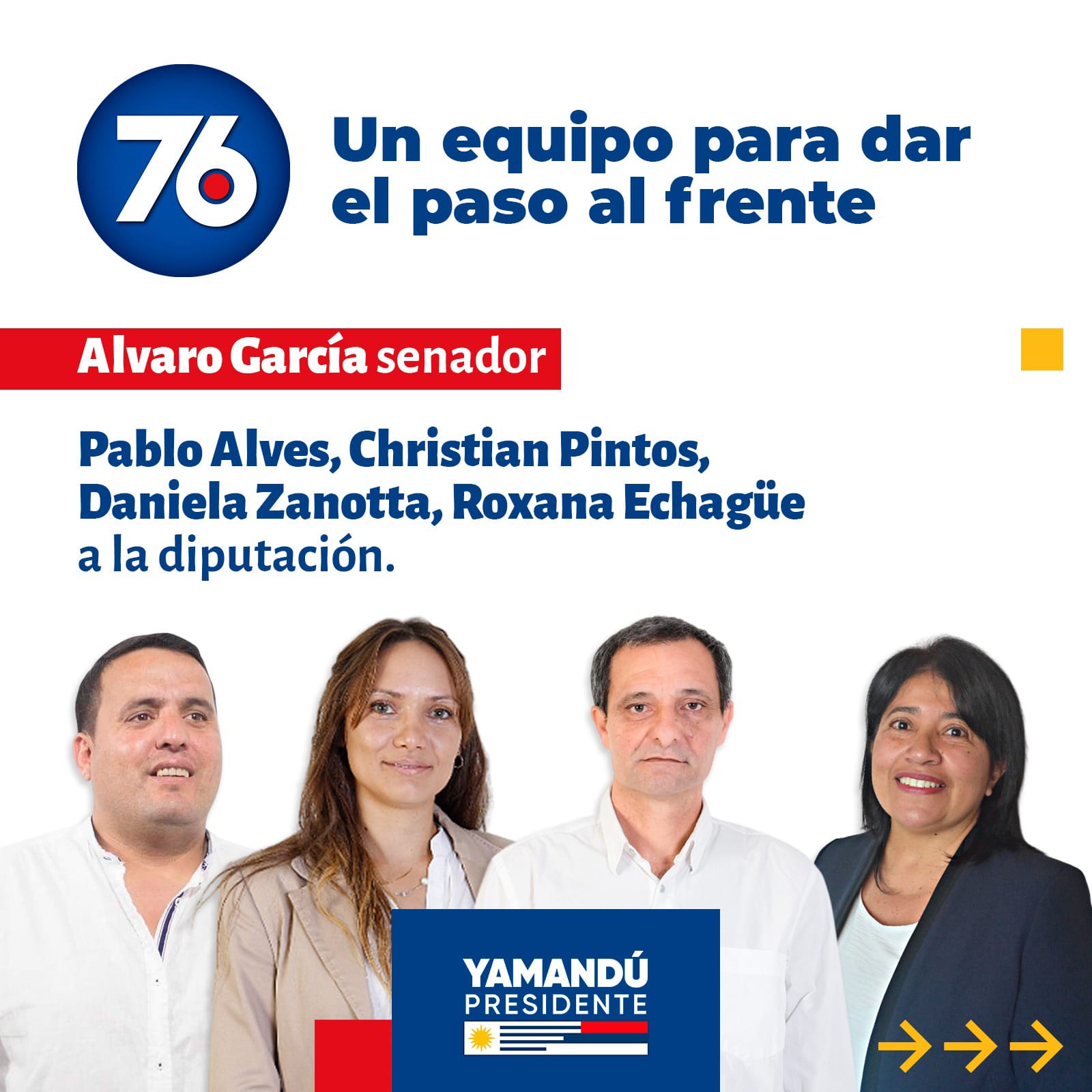 La lista 76, un equipo para dar un paso al frente… La lista 76, un equipo para dar un paso al frente…